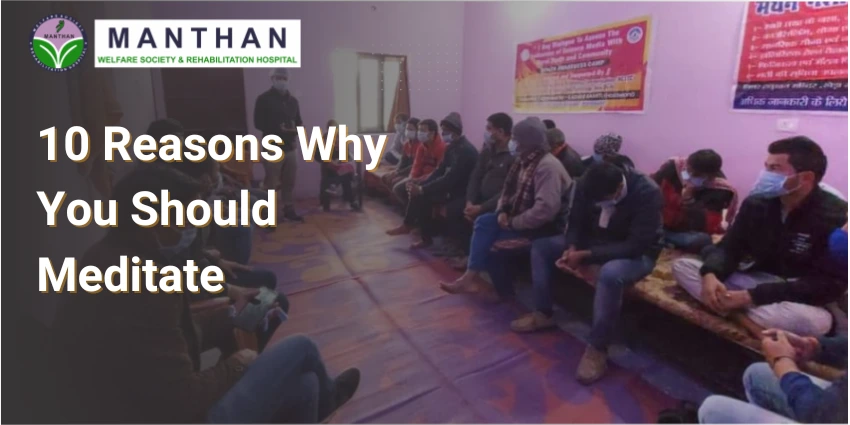 10 Reasons Why You Should Meditate